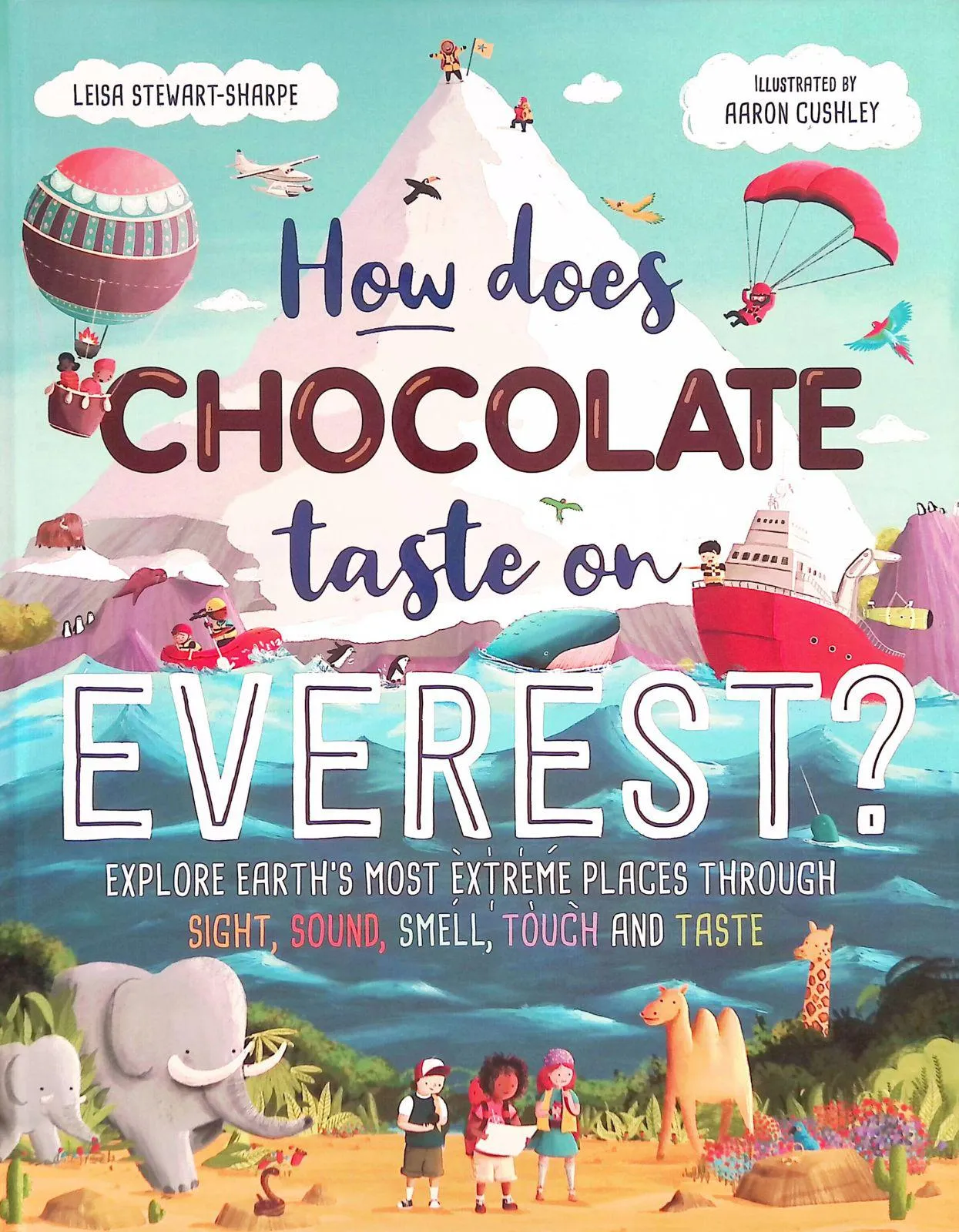 ■ How Does Chocolate Taste on Everest ? Explore Earth's Most Extreme Places Through Sight, Sound, Smell, Touch and Taste