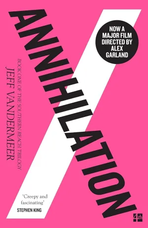 Annihilation (The Southern Reach Trilogy)