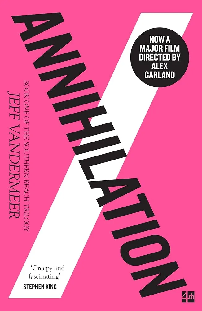 Annihilation (The Southern Reach Trilogy)