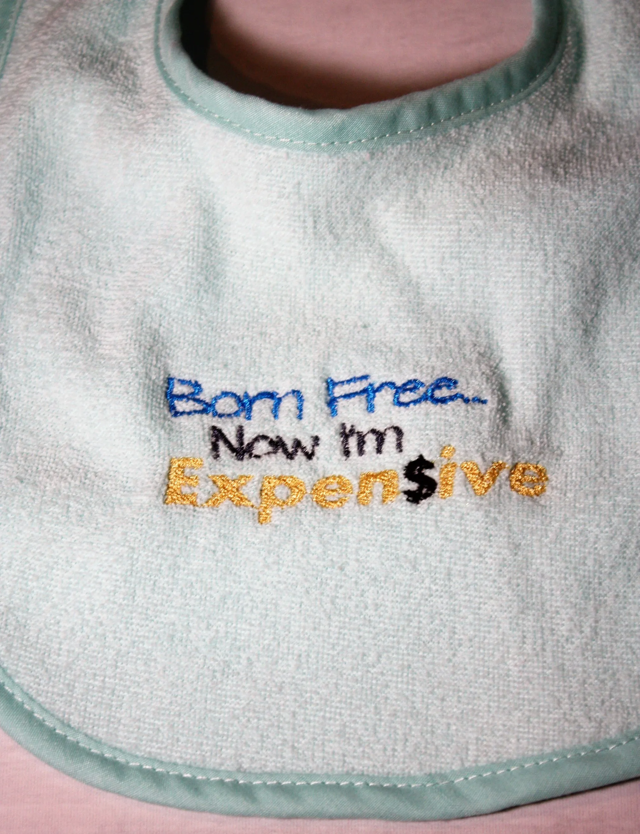 Born Free Now I'm Expensive Bib