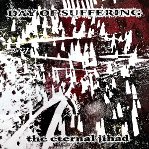 Day Of Suffering "The Eternal Jihad" Test Press /20
