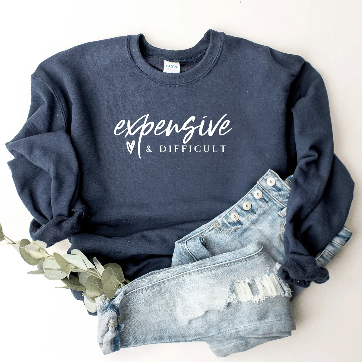 Expensive & Difficult - Sweatshirt