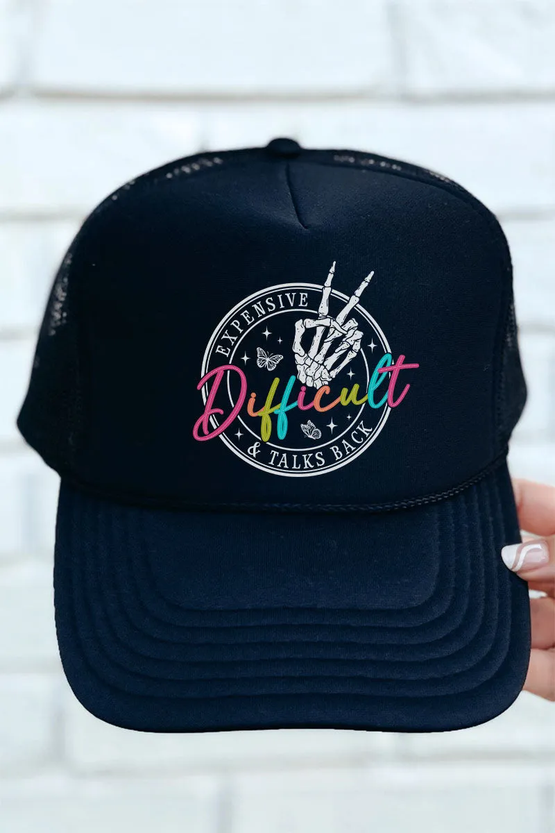Expensive Difficult & Talks Back Foam Front Mesh Trucker Cap