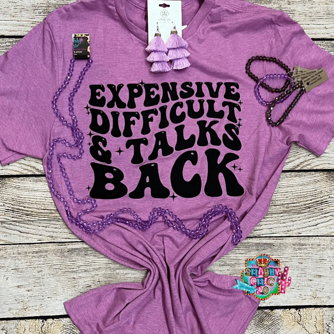 Expensive Difficult and Talks Back Tee