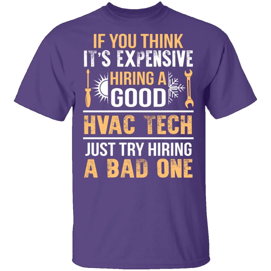 Expensive HVAC Tech T-Shirt