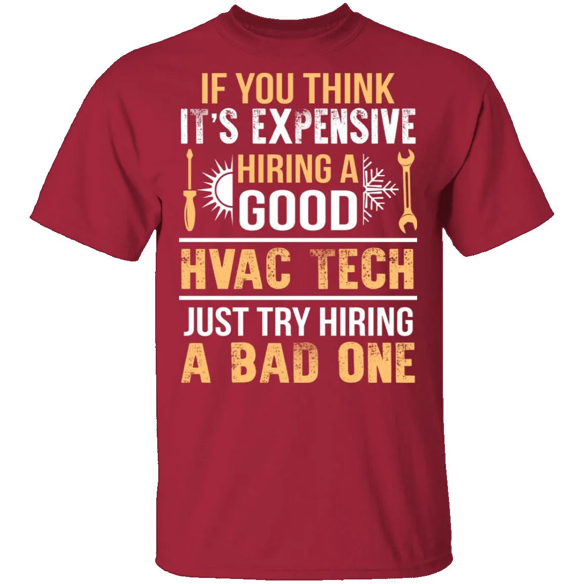 Expensive HVAC Tech T-Shirt
