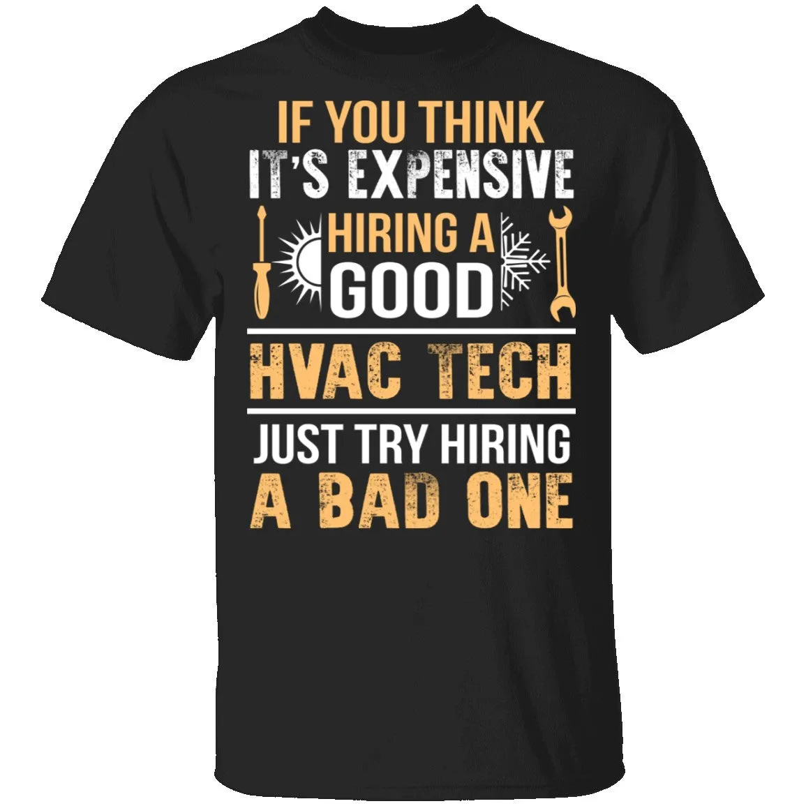Expensive HVAC Tech T-Shirt