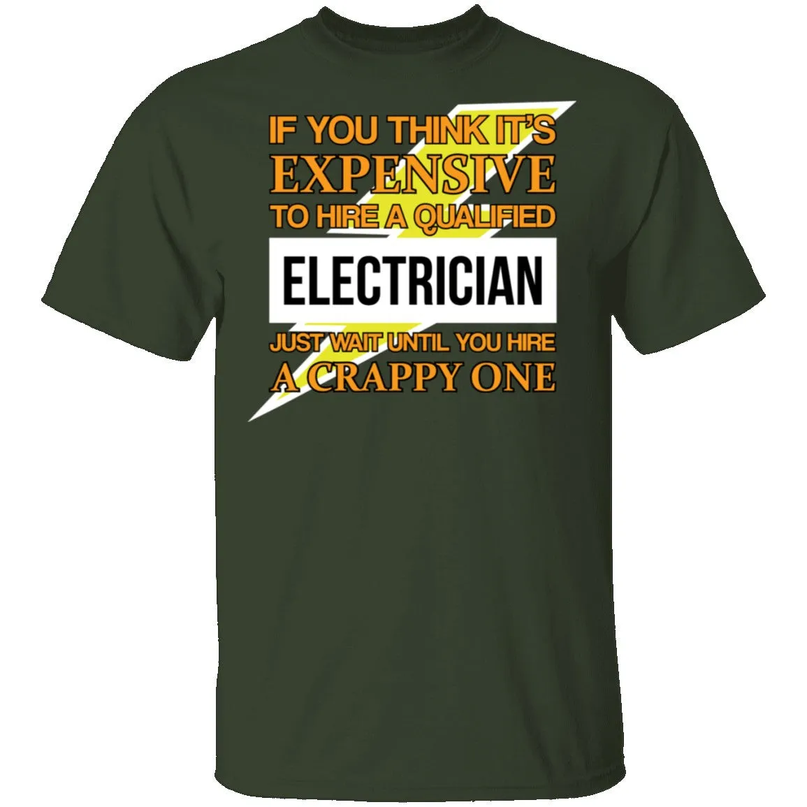 Expensive Qualified Electrician T-Shirt