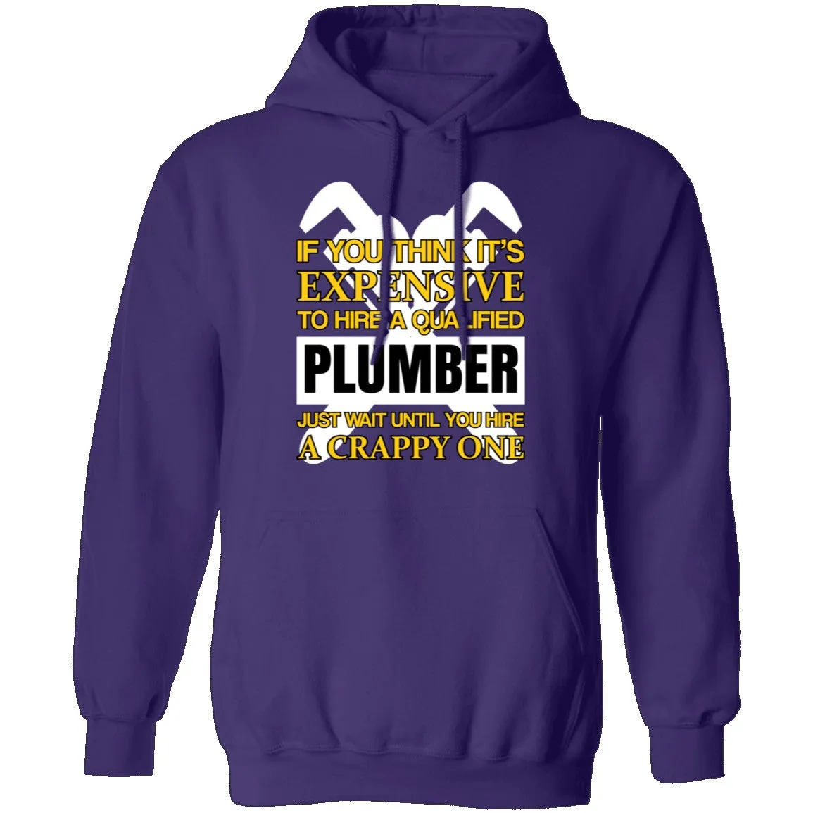 Expensive Qualified Plumber T-Shirt