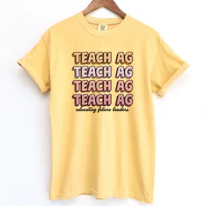 Groovy Educating Future Leaders Teach Ag ComfortWash/ComfortColor T-Shirt (S-4XL) - Multiple Colors!