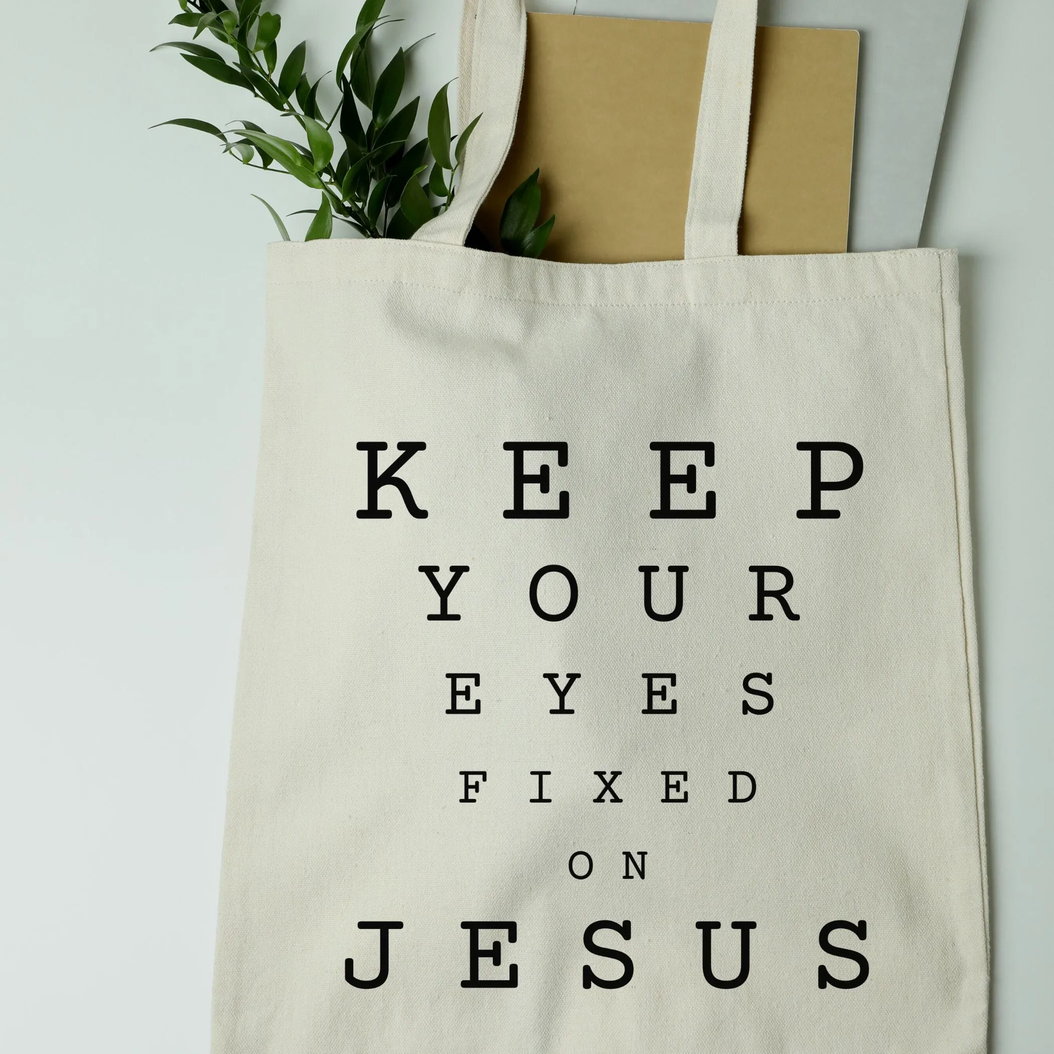 Keep Your Eyes Fixed on Jesus Tote Bag