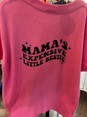 MAMA’S EXPENSIVE LITTLE BESTIE | T-shirt