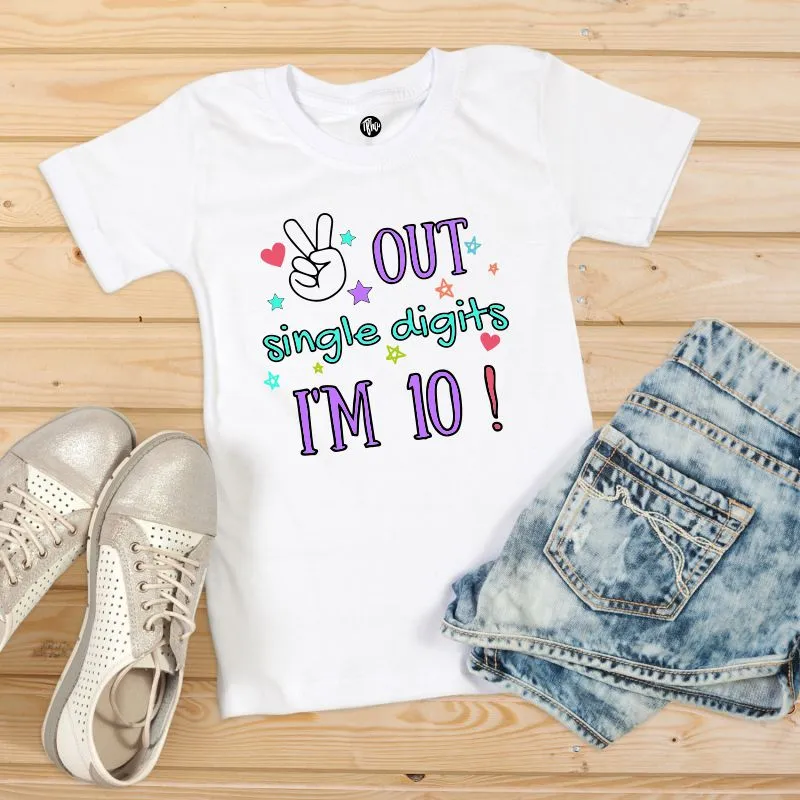 Peace Out Single Digits, I am Ten | 10th Birthday T-Shirt