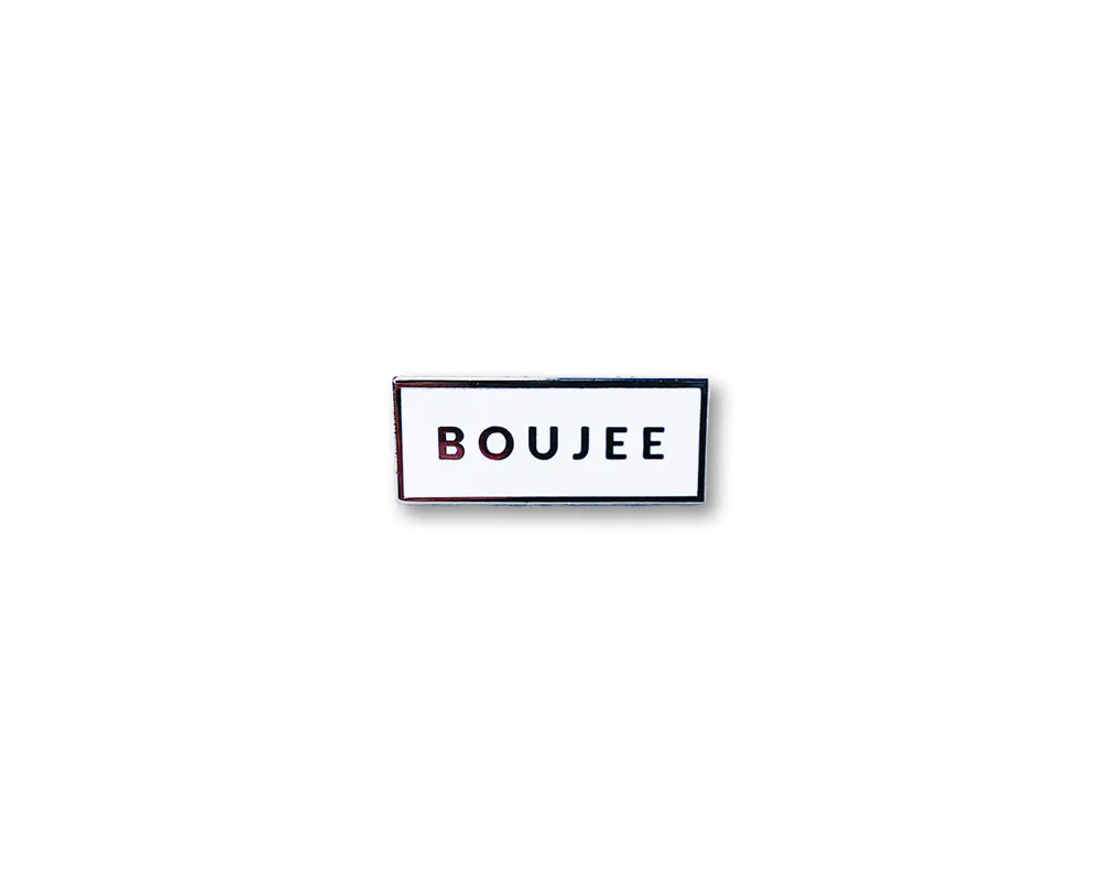 "Boujee" Lapel Pin