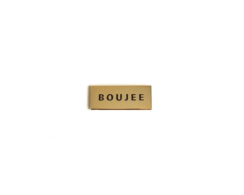 "Boujee" Lapel Pin