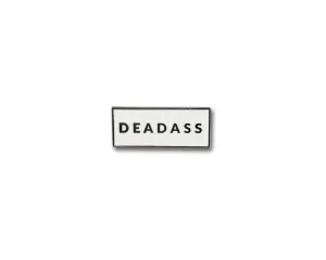 "Deadass" Lapel Pin