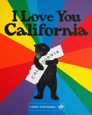 "I Love You California" Pride Print