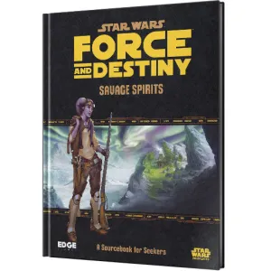 Savage Spirits - Star Wars: Force and Destiny