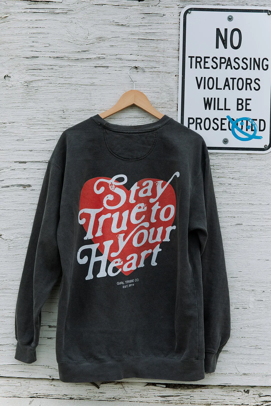 Stay True to Your Heart Sweatshirt