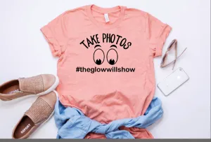 Take Photos The Glow Will Show Prism Color T-Shirt