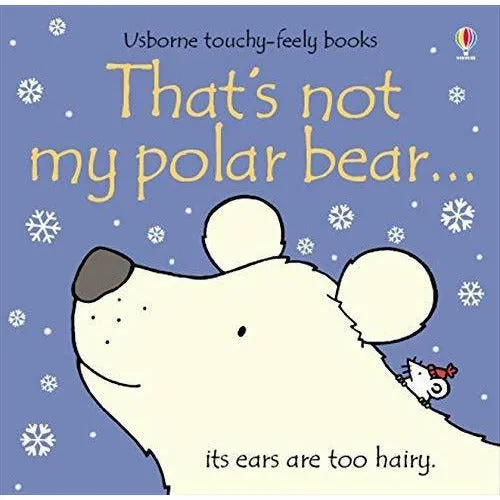 Thats not my touchy feely series 7 and 8 : 6 books collection (teddy, polar bear, kitten, duck, fox, cow)