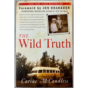 The Wild Truth by Carine McCandless
