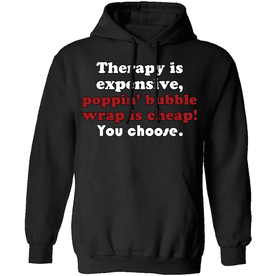 Therapy is Expensive T-Shirt