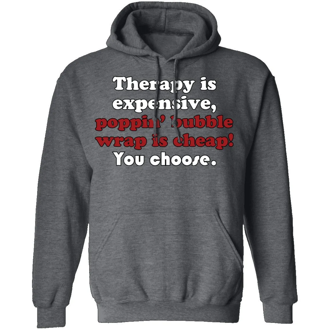 Therapy is Expensive T-Shirt