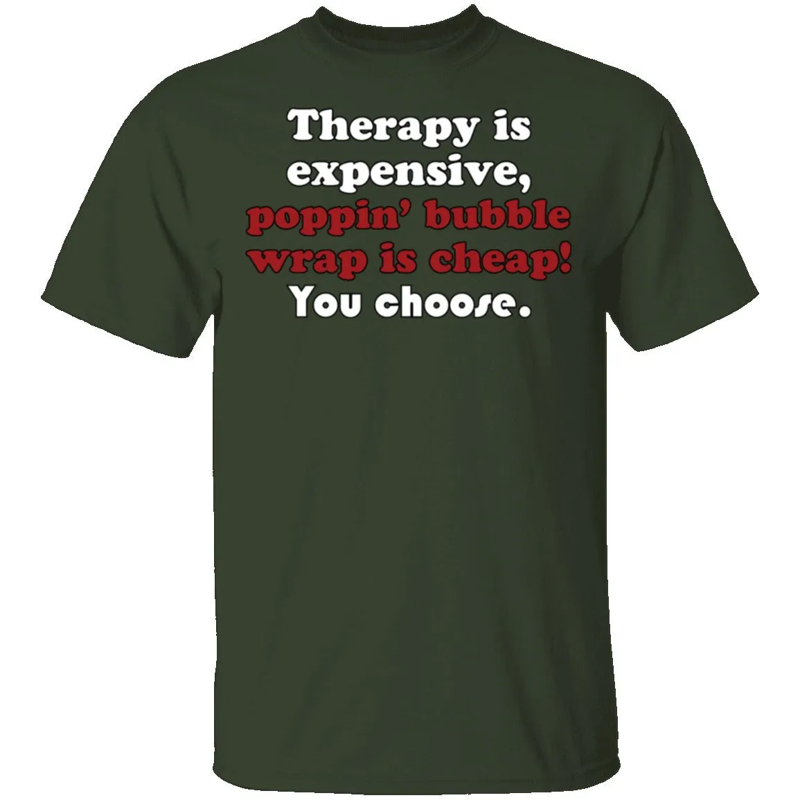 Therapy is Expensive T-Shirt