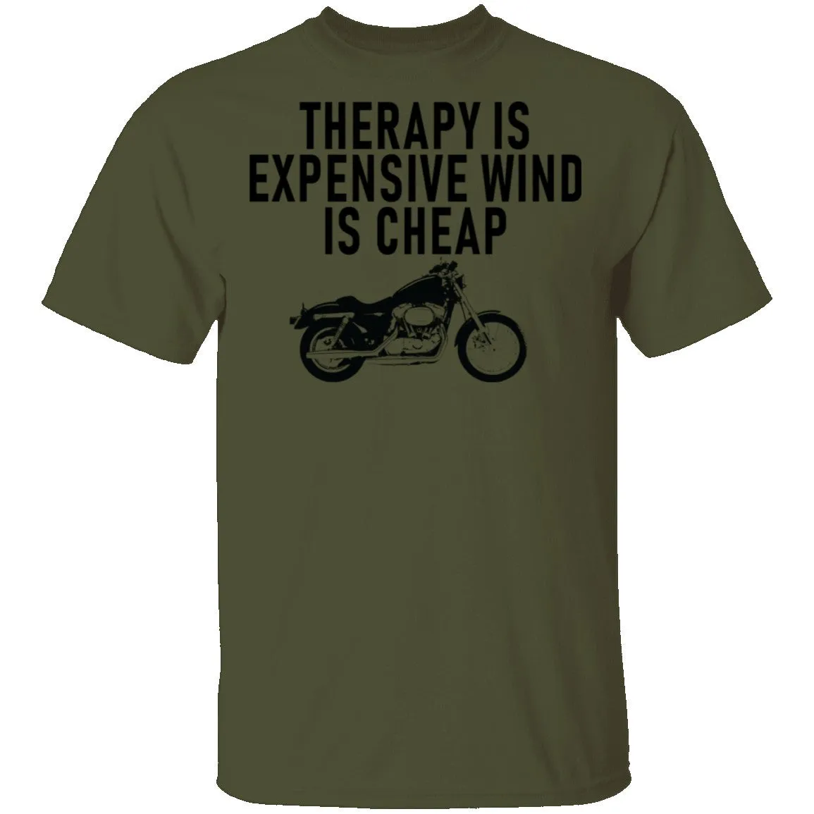 Therapy Is Expensive Wind Is Cheap Motorcycle T-Shirt