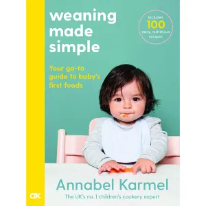 Weaning Made Simple By Annabel Karmel