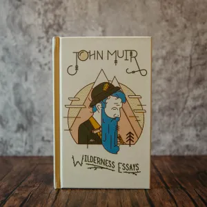 Wilderness Essays - John Muir