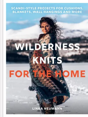 Wilderness Knits For The Home - Linka Neumann